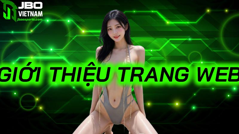 Giới thiệu trang web JBO: Đỉnh cao cá cược Esport uy tín