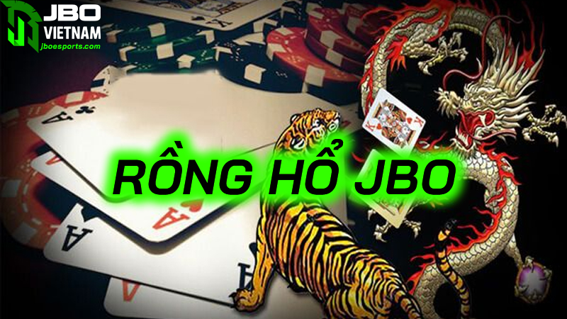 Hướng dẫn cách chơi rồng hổ JBO cho tân thủ