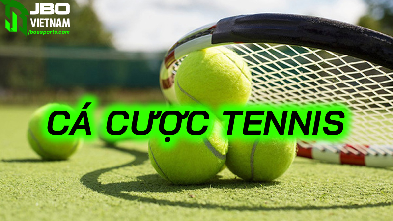 Kinh nghiệm chơi cá cược tennis luôn thắng từ cao thủ